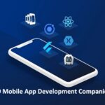 List Of Top 10 Mobile App Development Companies 2022
