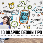 10 Innovative Graphic Design Tips For Better Social Media Engagement