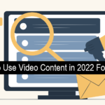 10 Ways To Use Video Content in 2022 For Marketing