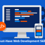 A Must-Have Web Development Skills