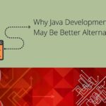 Why Remote Java Development Services May Be Better Alternative to Local?