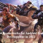 Best Frameworks for Android Game Development in 2022