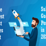 Free Guest Post Sites List - Submit Guest Posts in 2025