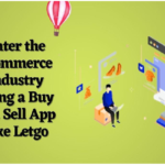 Enter the eCommerce Industry Using a Buy and Sell App Like Letgo