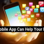 How a Mobile App Can Help Your Business