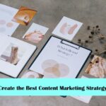 5 Tips to Create the Best Content Marketing Strategy in 2022