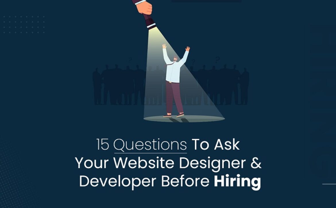 15-Questions-to-Ask-Your-Website-designer-and-Developer-Before-Hiring