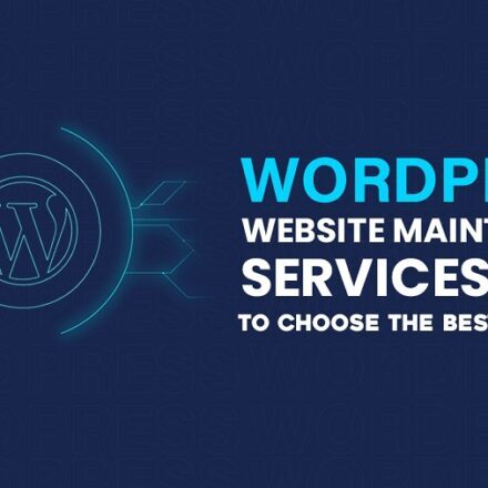WordPress website Maintenance Services How to Choose the Best Company?
