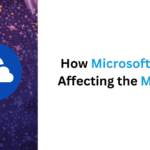 How Microsoft Cloud is Affecting the Metaverse