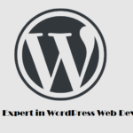 Become an Expert in WordPress Web Development: A Comprehensive Guide