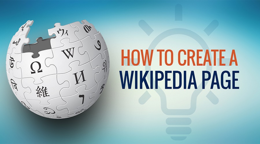 How to Develop and Create a Wikipedia Page that Sails Through the
