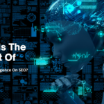What Is The Impact Of Artificial Intelligence On SEO?