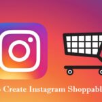Instagram Shoppable Posts: 8 Enticing Ways To Upgrade Your Brand Sales Worldwide