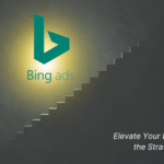 Beyond Google: Elevate Your Business with the Strategic Impact of Bing Ads