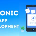 The Future of Mobile Apps: Exploring Ionic App Development Services