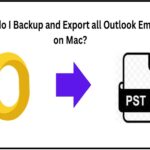 How do I Backup and Export all Outlook Emails on Mac?