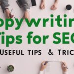 Copywriting Tips for SEO | 6 Useful Tips & Tricks
