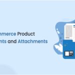 WooCommerce Product Documents and Attachments: The Missing Piece for Selling Complex Products