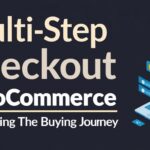 Multi-Step Checkout WooCommerce: Simplifying the Buying Journey