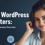 Why WordPress Matters: A Comprehensive Overview