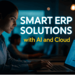 Smart ERP Solutions with AI and Cloud