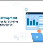 Power BI Development: Best Practices for Building Scalable Dashboards