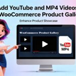 Add YouTube and MP4 Videos to WooCommerce Product Gallery