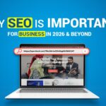 Why SEO is Important for Business in 2026 and Beyond