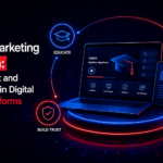Content Marketing in EdTech: Building Trust and Engagement in Digital Learning Platforms