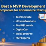 Best 6 MVP Development Companies for eCommerce Startups